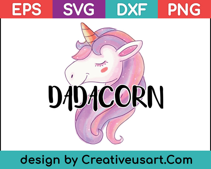 Dadacorn Unicorn Dad And Baby Fathers Day T-Shirt SVG PNG Cutting Printable Files
