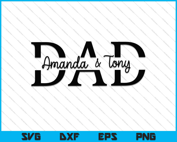 Papá Amanda &amp; Tony SVG PNG cortando archivos imprimibles
