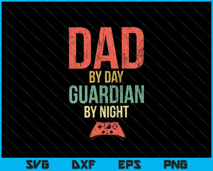Papa overdag Guardian By Night Gaming SVG PNG snijden afdrukbare bestanden
