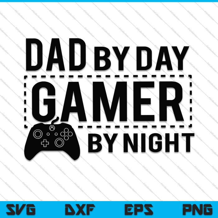 Papa overdag Gamer 's nachts SVG PNG snijden afdrukbare bestanden
