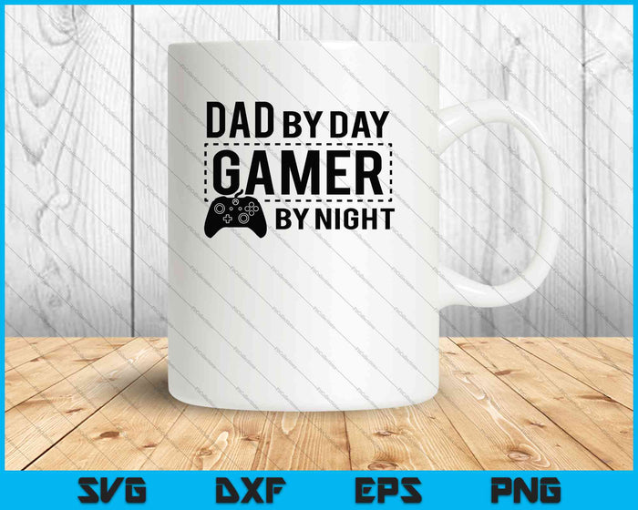 Papa overdag Gamer 's nachts SVG PNG snijden afdrukbare bestanden