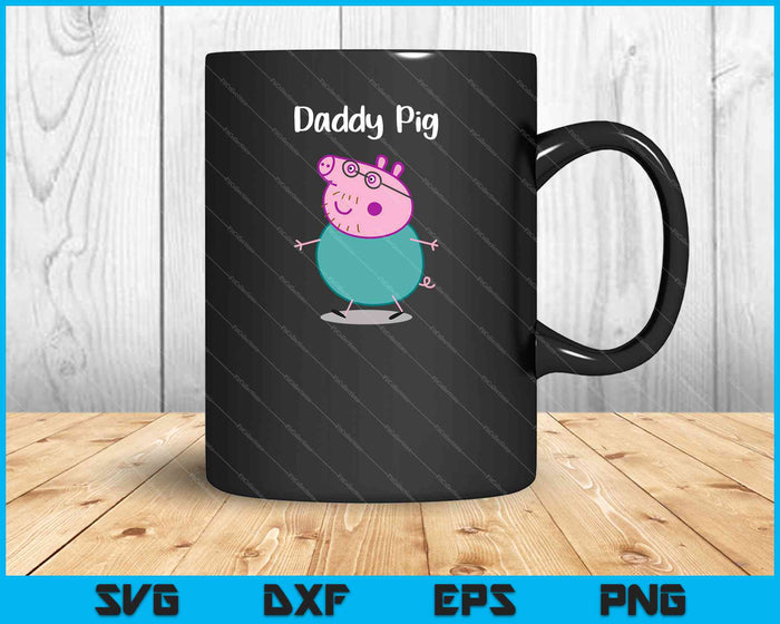 Daddy Pig SVG PNG cortando archivos imprimibles