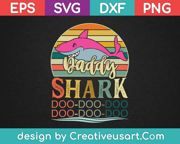 Daddy Shark Doo Doo Doo SVG PNG snijden afdrukbare bestanden