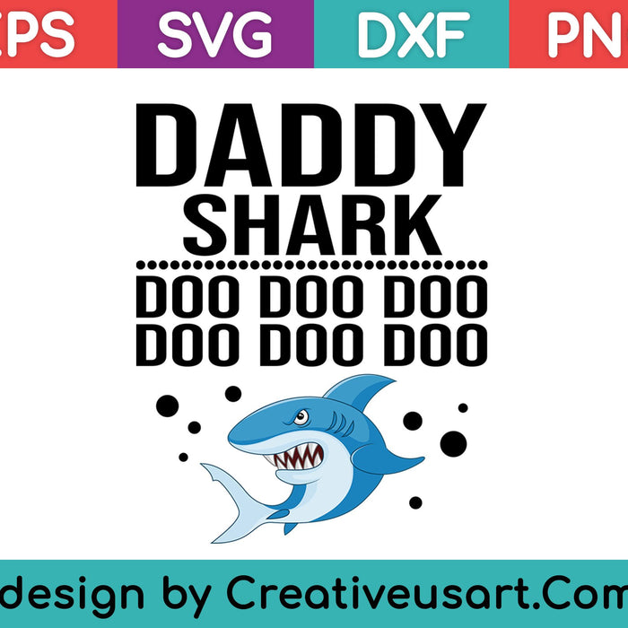 Daddy Shark Shirt, Fathers Day Gift from Wife Son Daughter SVG PNG Cutting Printable Files