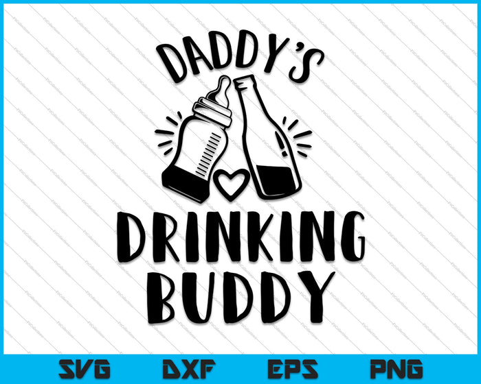 Daddy's Drinking Buddy SVG PNG cortando archivos imprimibles para máquinas de corte
