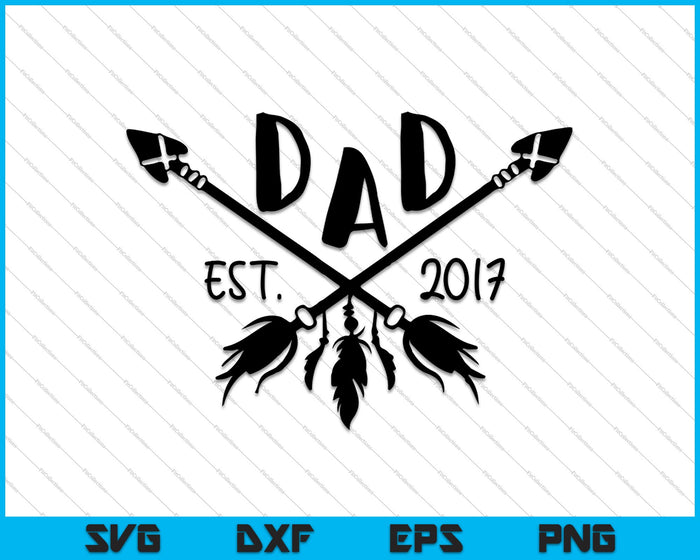 Papá est. 2017 Día del Padre SVG PNG Cortar archivos imprimibles