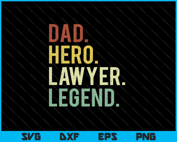 Papá héroe abogado leyenda SVG PNG cortando archivos imprimibles