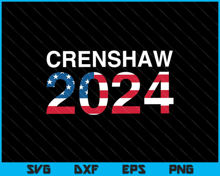 Dan Crenshaw 2024 Presidential Election July 4th Republican SVG PNG Cutting Printable Files