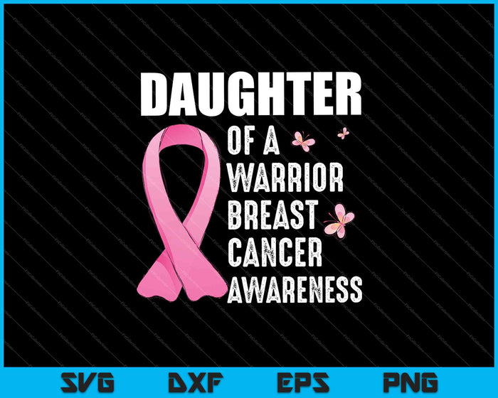 Hija de un guerrero Concientización sobre el cáncer de mama SVG PNG Cortando archivos imprimibles