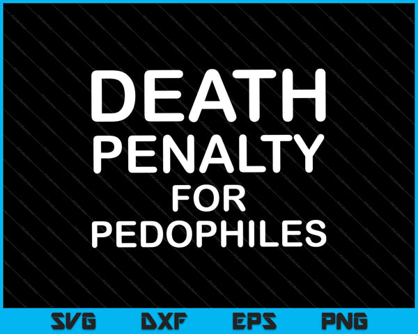 Pena de muerte anti pedófilos SVG PNG cortando archivos imprimibles