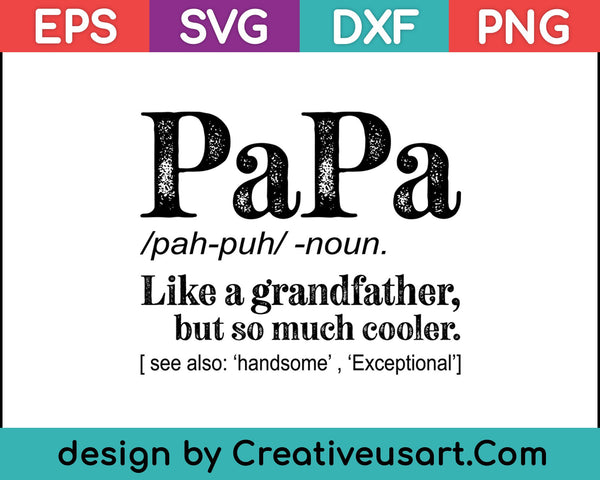 Definición de regalo de camiseta PaPa para el día del padre SVG PNG cortando archivos imprimibles