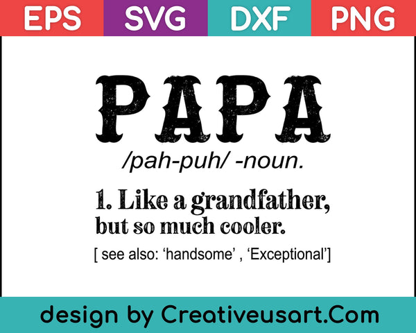 Definición de regalo de camiseta PaPa para los días del padre SVG PNG cortando archivos imprimibles