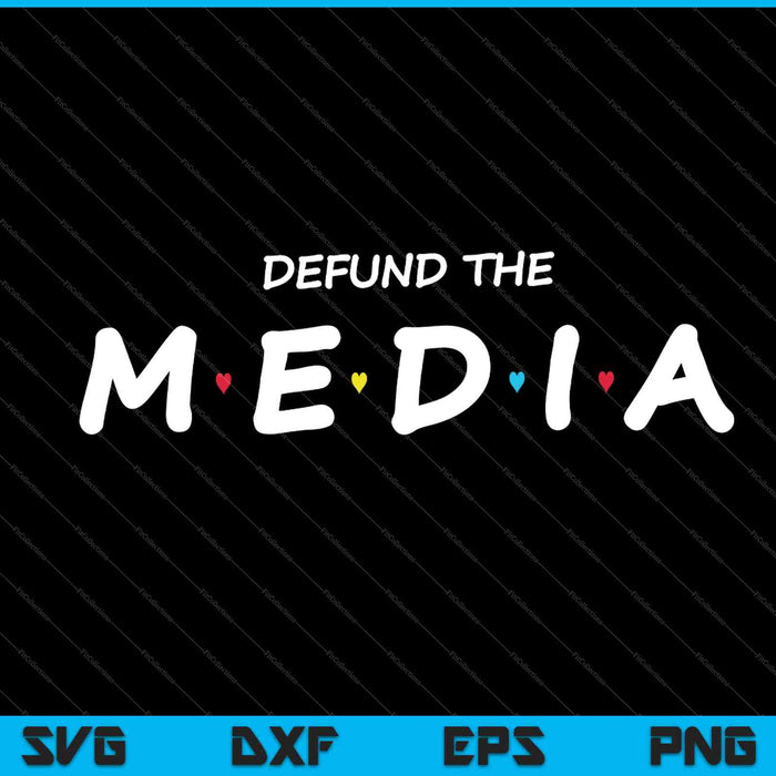 Defund The Media SVG PNG cortando archivos imprimibles