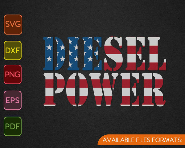 Diesel Power American Flag Truck Mechanic Gift SVG PNG Cutting Printable Files