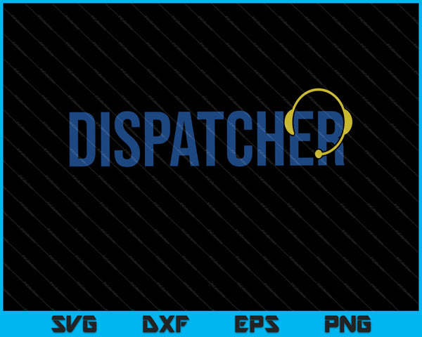 Dispatcher Emergency Services SVG PNG Cutting Printable Files