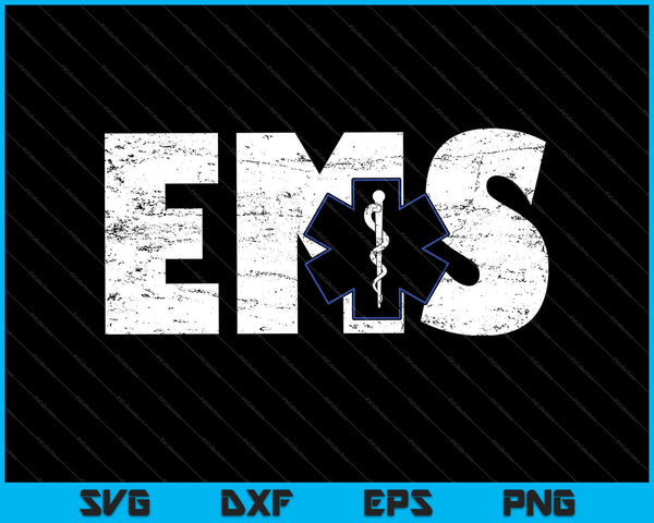 Distressed EMS 911 Emergency Medical Services SVG PNG Cutting Printable Files