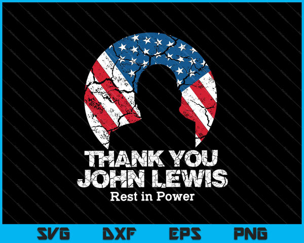 Bandera de EE.UU. angustiada Gracias John Lewis Rest in Power SVG PNG Cortando archivos imprimibles