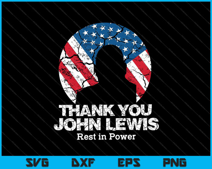 Distressed USA Flag Thank you John Lewis Rest in Power SVG PNG Cutting Printable Files