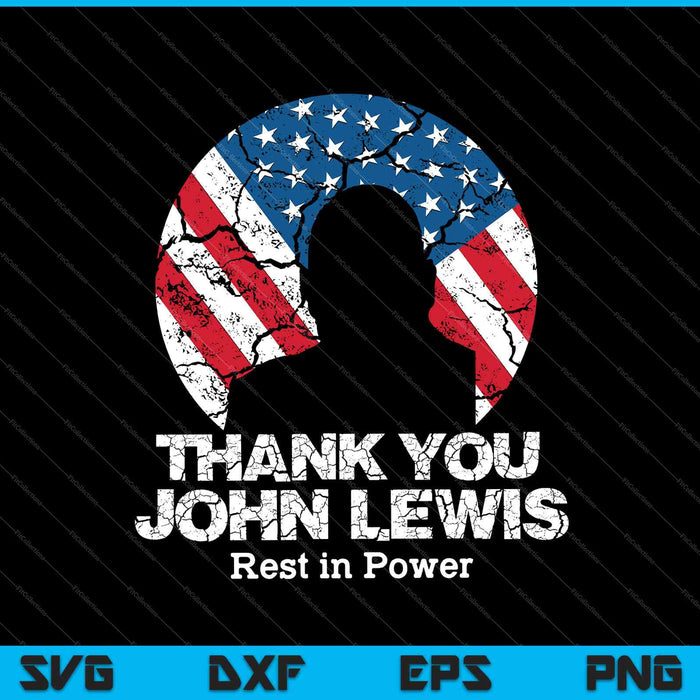 Distressed USA Flag Thank you John Lewis Rest in Power SVG PNG Cutting Printable Files