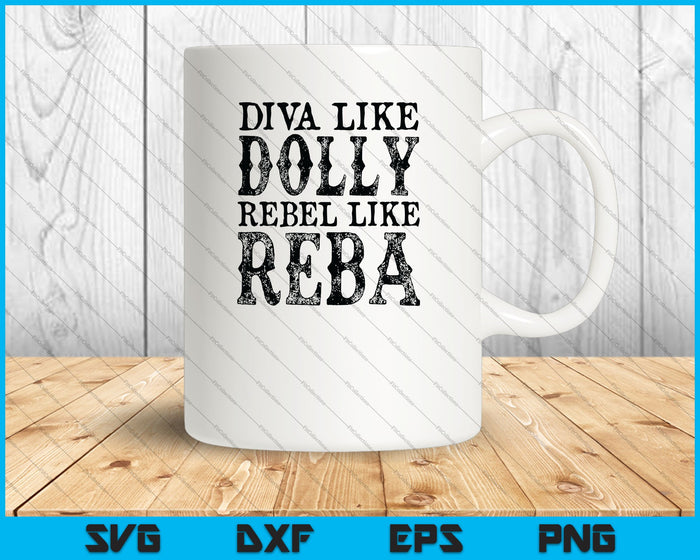 Diva zoals Dolly Rebel zoals Reba Country muziek grappige citaten SVG PNG snijden afdrukbare bestanden