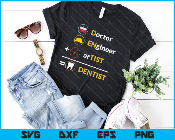 Arts ingenieur kunstenaar = tandarts grappige tandheelkundige SVG PNG snijden afdrukbare bestanden - on a t-shirt