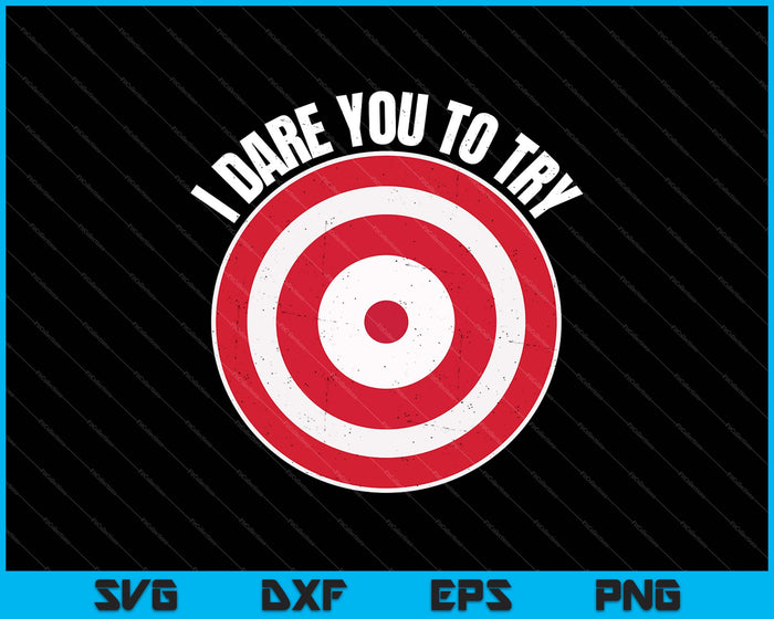 Dodgeball I Dare You With Bulls eye Target on Chest SVG PNG Files