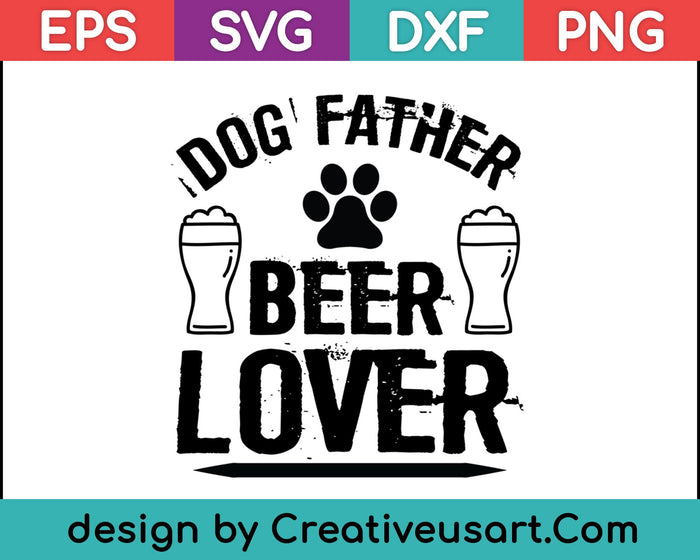 Hond vader bier minnaar shirt grappige vaderdag cadeau shirt SVG PNG snijden afdrukbare bestanden