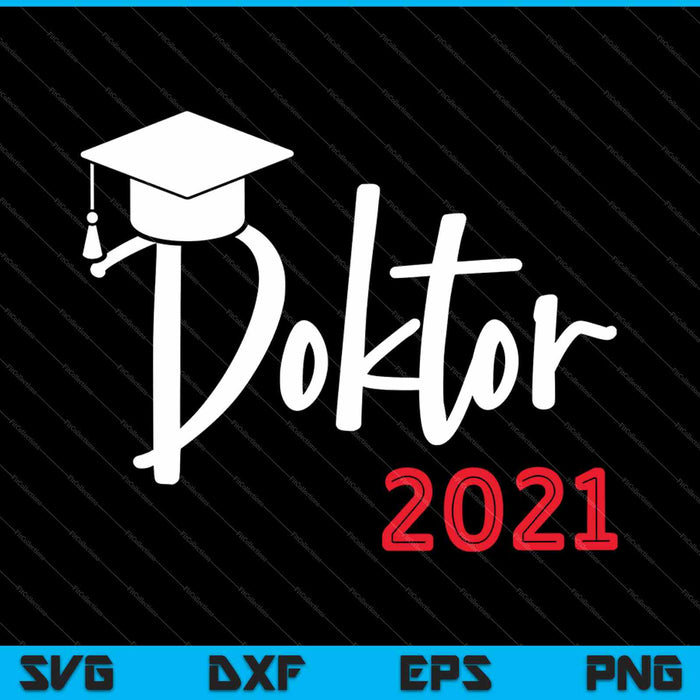 Doktor 2021 SVG PNG Cutting Printable Files