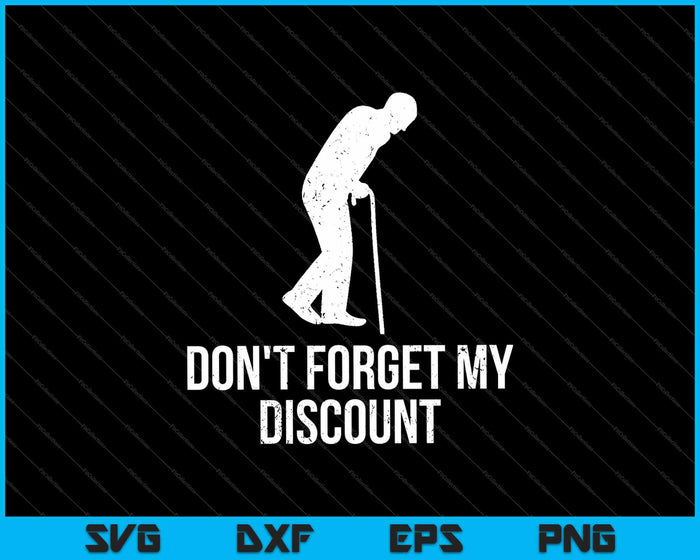 Don't Forget My Discount SVG PNG Cutting Printable Files