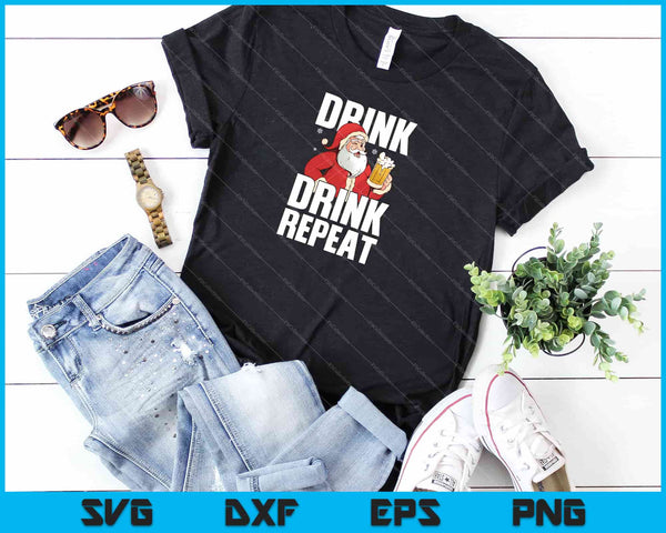 Drink drankje Herhaal Santa Christmas Svg Snijden afdrukbare bestanden - on a t-shirt