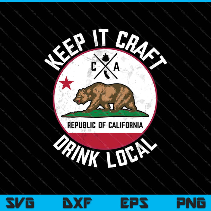 Drink Local California Vintage Craft Beer Brewing SVG PNG Cutting Printable Files