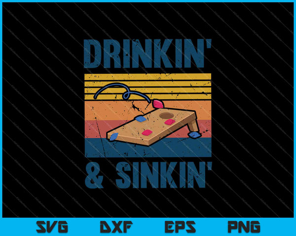 Drinkin' &amp; Sinkin' Cornhole SVG PNG snijden afdrukbare bestanden
