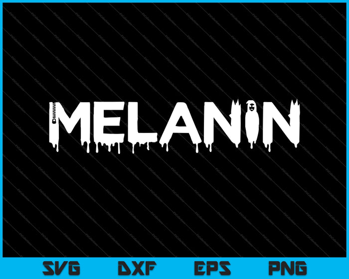 Drippin Melanin SVG PNG Cortar archivos imprimibles