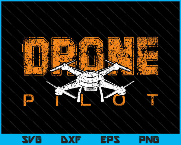 Drone Life Pilot SVG PNG snijden afdrukbare bestanden