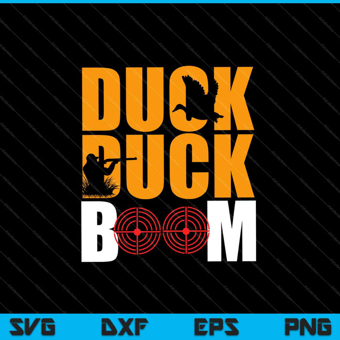 Duck Duck Boom SVG PNG PSD Cortar archivos imprimibles