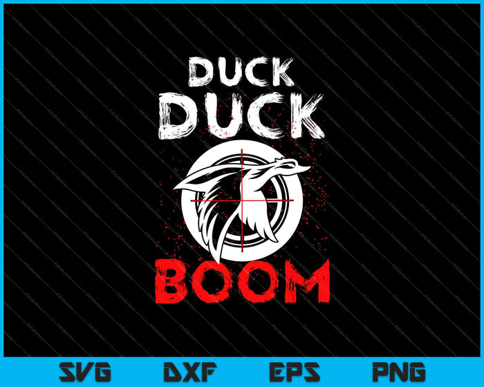 Duck Duck Boom SVG PNG Cortar archivos imprimibles