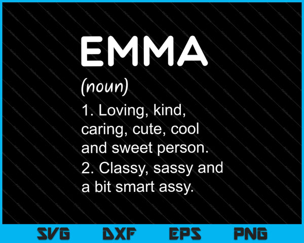 EMMA Definición Nombre personalizado Cumpleaños divertido SVG PNG Cortar archivos imprimibles