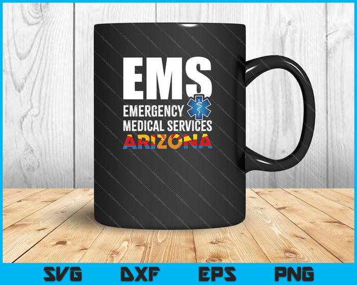EMS Servicios Médicos de Emergencia Arizona SVG PNG Cortando Archivos Imprimibles