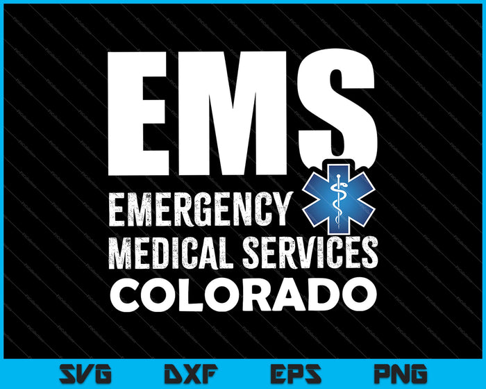 EMS Servicios Médicos de Emergencia Colorado SVG PNG Cortando Archivos Imprimibles