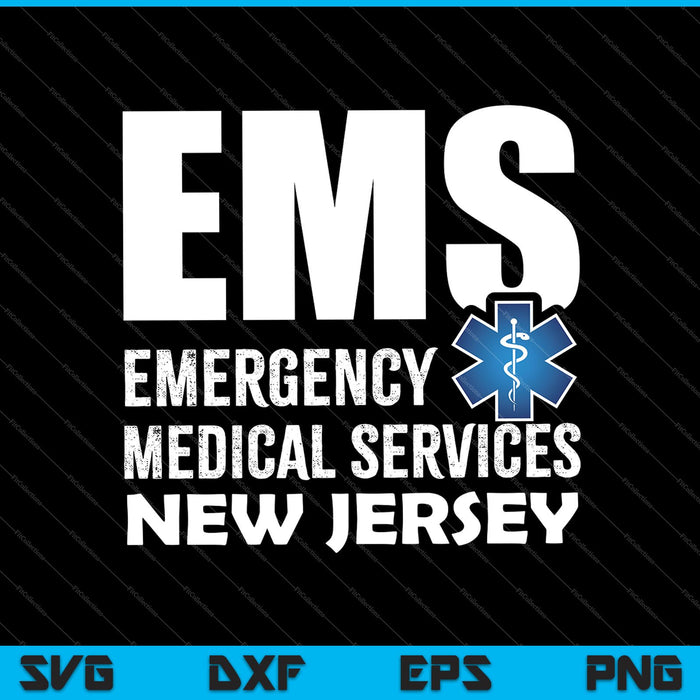 EMS Emergency Medical Services New Jersey SVG PNG Cutting Printable Files