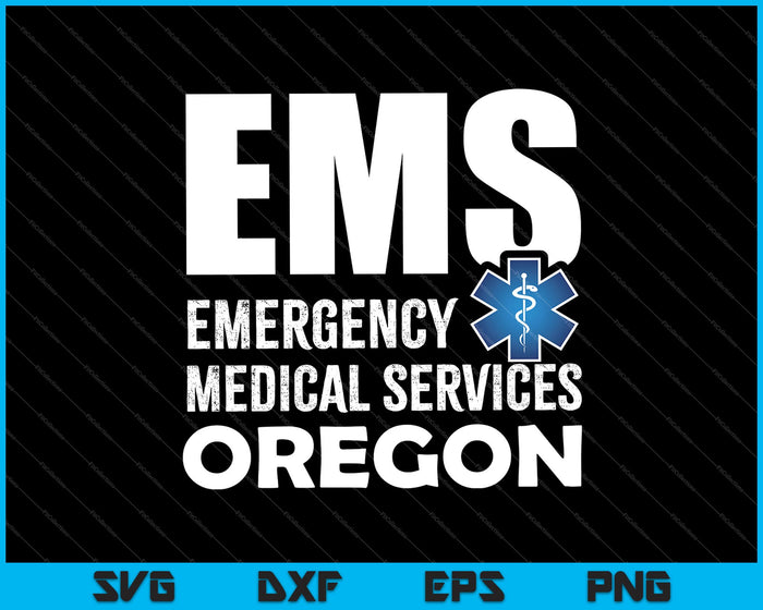 EMS Servicios Médicos de Emergencia Oregon SVG PNG Cortar archivos imprimibles