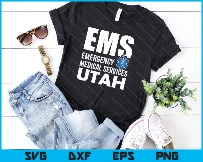EMS Emergency Medical Services Utah SVG PNG Cutting Printable Files