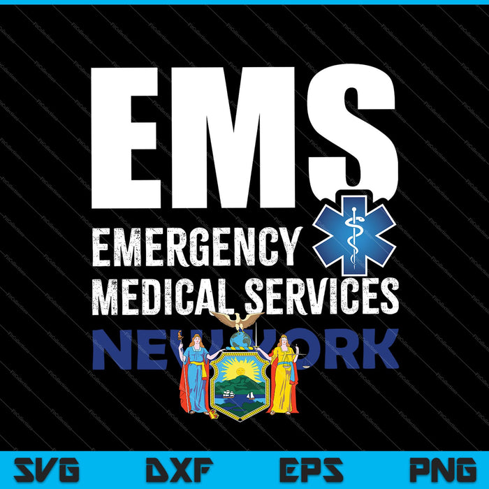 EMS Emergency Medical Services New York SVG PNG Cutting Printable Files