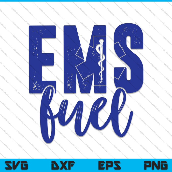 EMS Fuel Emergency Medical Services Ambulance EMT SVG PNG Cutting Printable Files