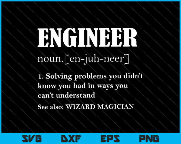 Engineer Definition SVG PNG Cutting Printable Files