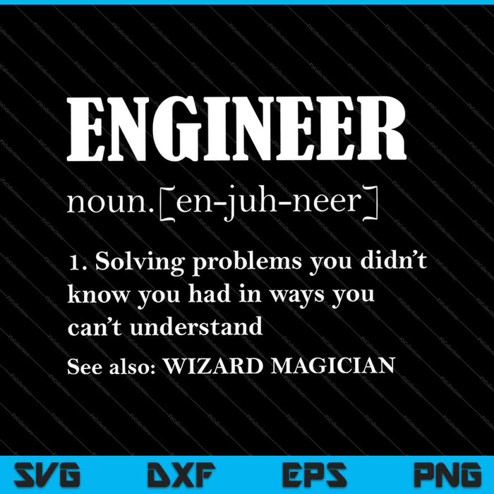 Engineer Definition SVG PNG Cutting Printable Files