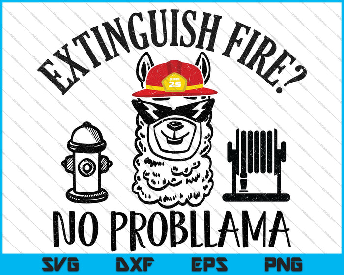 Extinguish Fire- No Probllama Svg Files