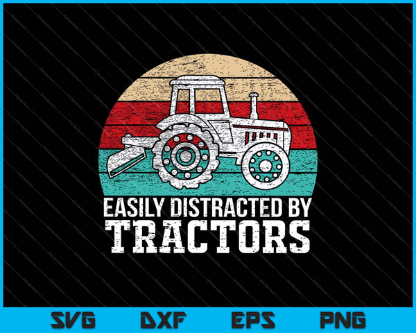 Easily Distracted By Tractors SVG PNG Cutting Printable Files