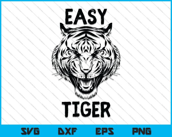 Easy Tiger Trendy Animal Print Graphic Roar SVG PNG Cutting Printable Files