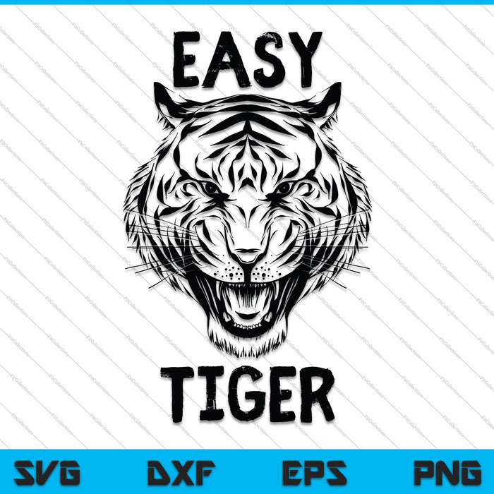 Easy Tiger Trendy Animal Print Graphic Roar SVG PNG Cortar archivos imprimibles